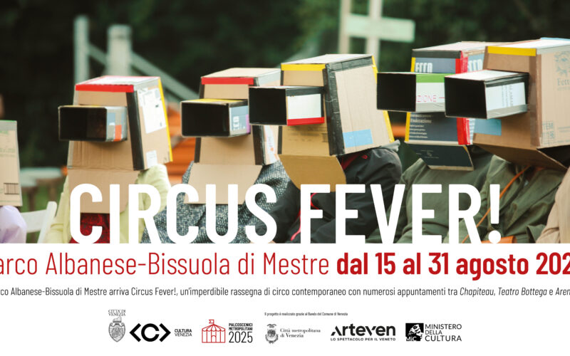 Circus fever! 2025 approda al Parco Bissuola di Mestre