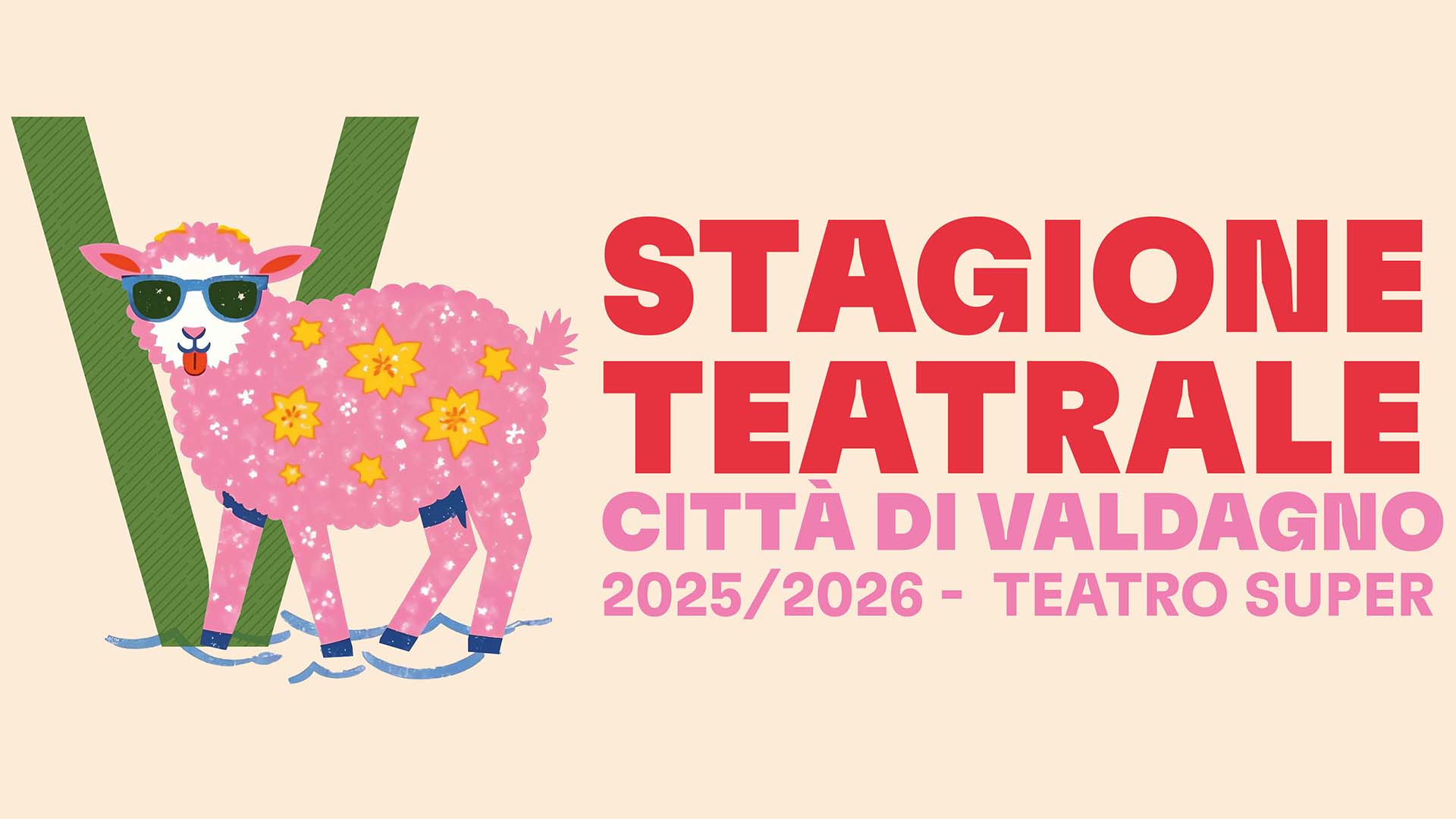Stagione Teatrale Città di Valdagno 2025/2026 - Teatro Super