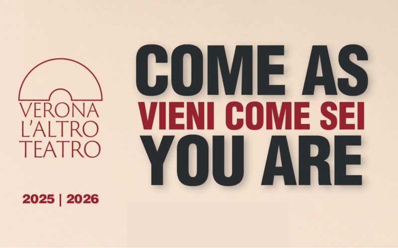 Come as you are &ndash; Vieni come sei: Fabrizio Arcuri si presenta con la nuova edizione di Verona L&rsquo;altro Teatro