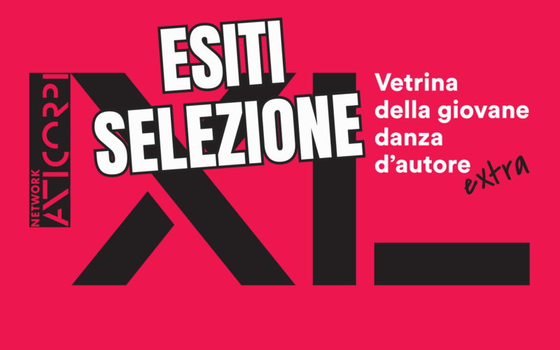 Selezionate le creazioni protagoniste della  Vetrina della giovane danza d&rsquo;autoreeXtra 2026