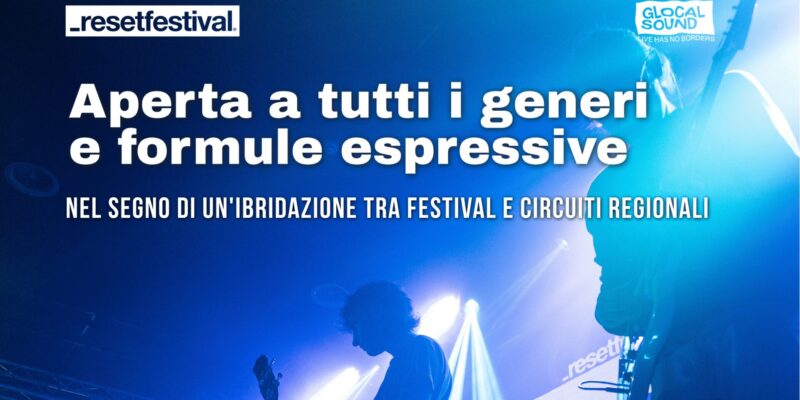 Glocal Sound, vetrina dei circuiti regionali dello spettacolo: aperta la call 2026 Resetstage