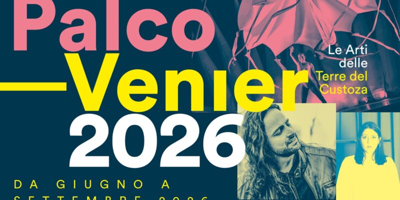 Palco Venier 2026: presentato il nuovo cartellone PALCO VENIER &ndash; Le Arti delle Terre del Custoza 2026