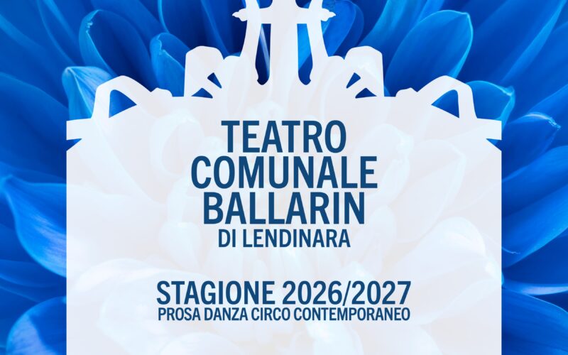 Teatro Comunale Ballarin Lendinara: presentata la Stagione 2026/2027