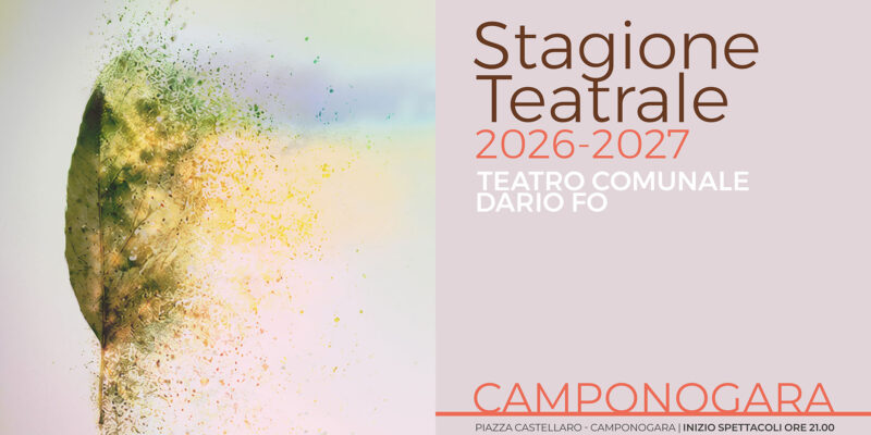 CAMPONOGARA: in partenza la stagione 2026/2027 del Teatro Comunale Dario